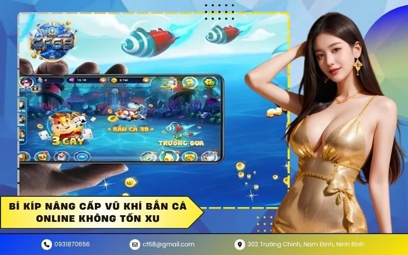 Bí kíp nâng cấp vũ khí bắn cá online không tốn xu