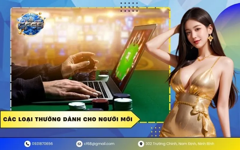 Các loại thưởng dành cho người mới
