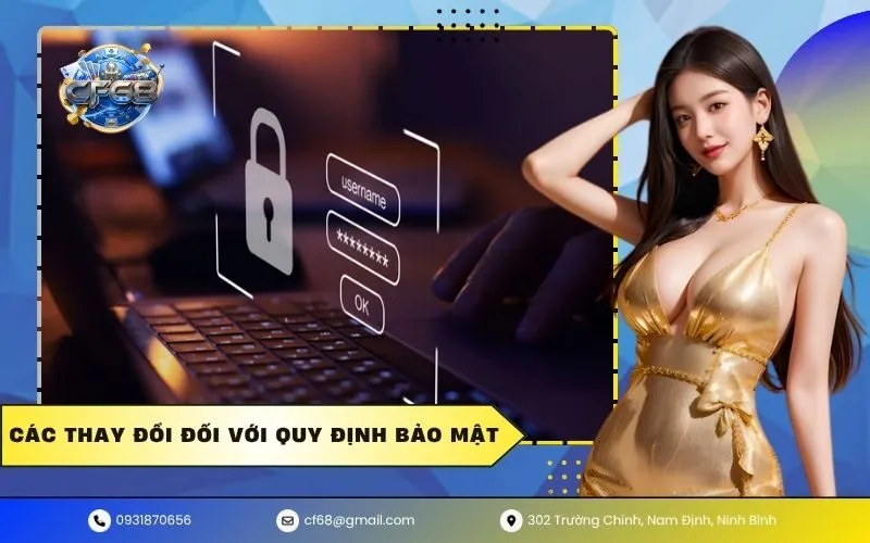 Các thay đổi đối với quy định bảo mật