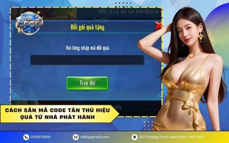 Cách săn mã code tân thủ hiệu quả từ nhà phát hành