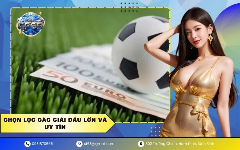 Chọn lọc các giải đấu lớn và uy tín