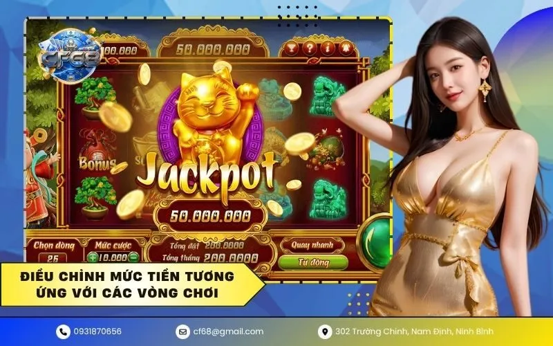 Điều Chỉnh Mức Tiền Tương Ứng Với Các Vòng Chơi