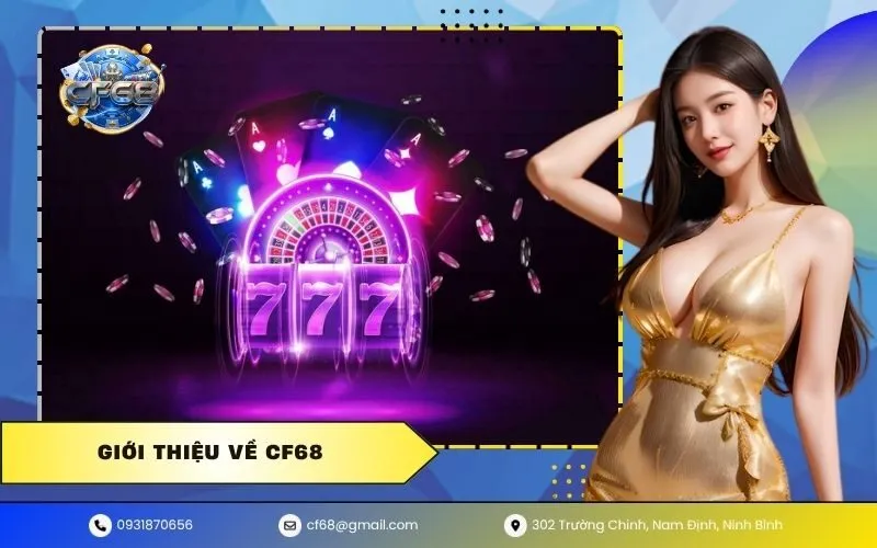 Giới Thiệu Về CF68