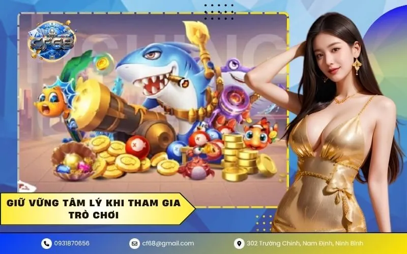 Giữ vững tâm lý khi tham gia trò chơi