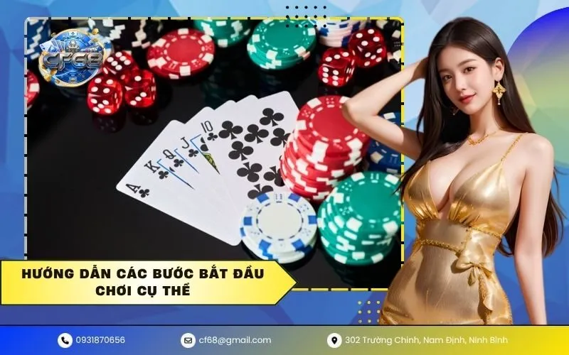 Hướng Dẫn Các Bước Bắt Đầu Chơi Cụ Thể
