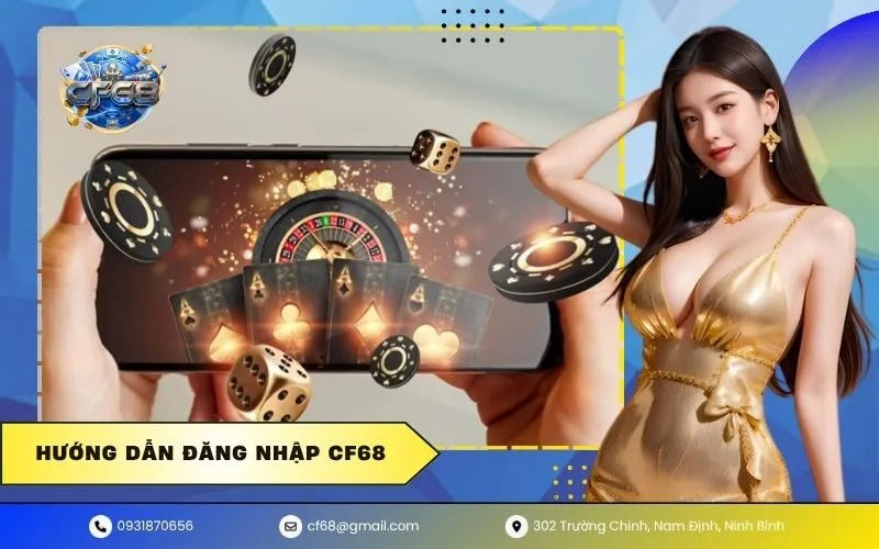 Hướng Dẫn Đăng Nhập CF68