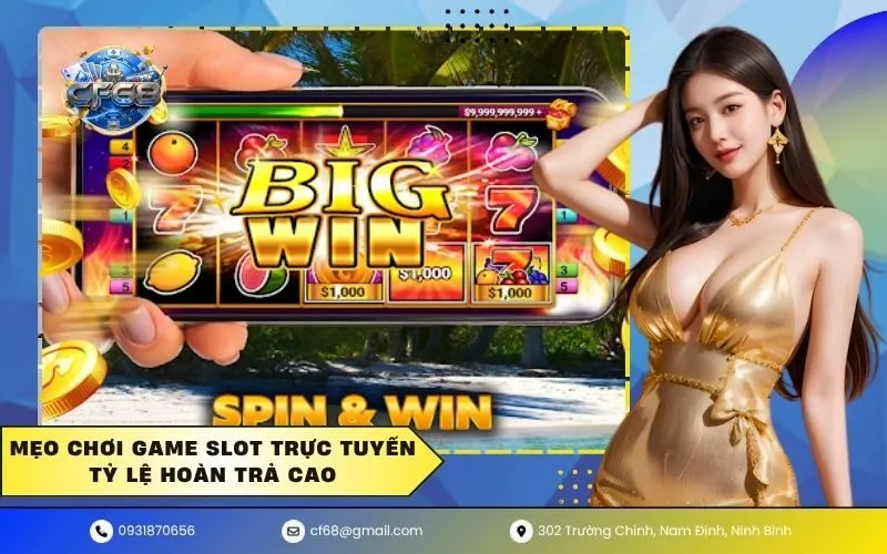 Mẹo chơi game slot trực tuyến tỷ lệ hoàn trả cao