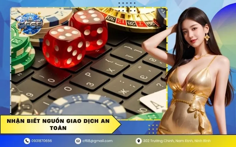 Nhận Biết Nguồn Giao Dịch An Toàn