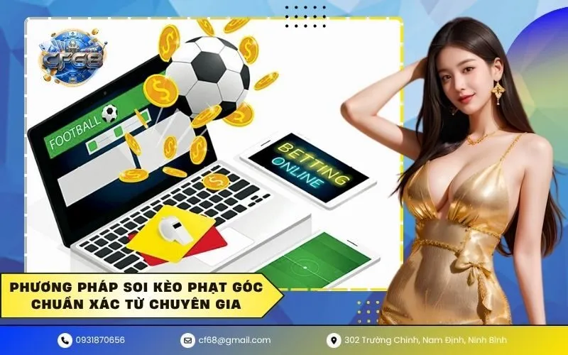 Phương pháp soi kèo phạt góc chuẩn xác từ chuyên gia