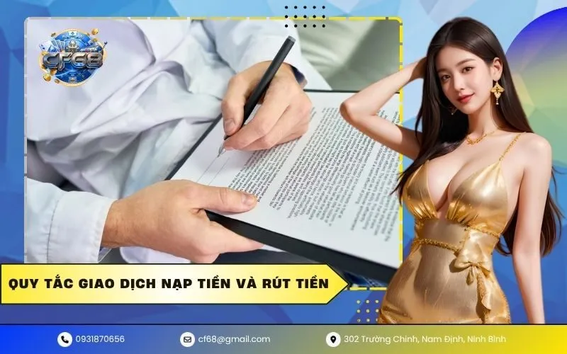 Quy Tắc Giao Dịch Nạp Tiền Và Rút Tiền