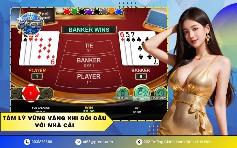 Tâm lý vững vàng khi đối đầu với nhà cái