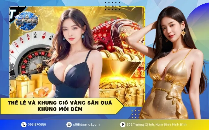 Thể lệ và khung giờ vàng săn quà khủng mỗi đêm