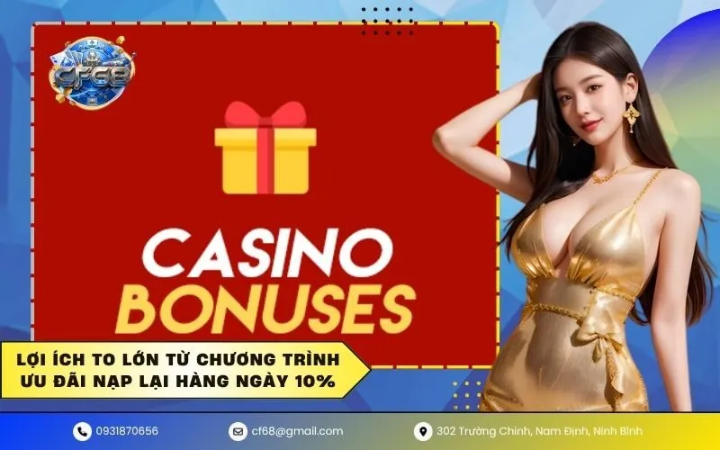 Lợi ích to lớn từ chương trình ưu đãi nạp lại hàng ngày 10%